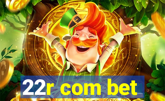 22r com bet